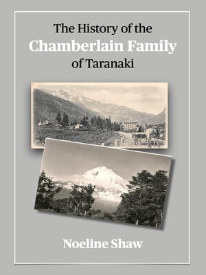 cover image of A History of the Chamberlain Family of Taranaki